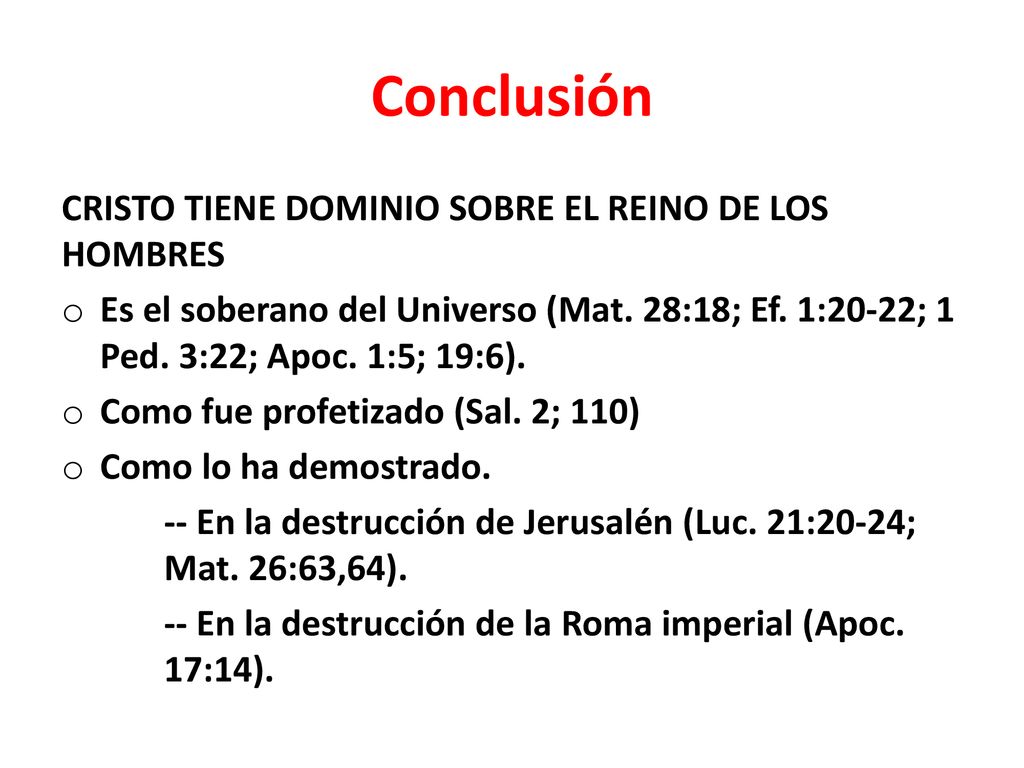 Conclusión CRISTO TIENE DOMINIO SOBRE EL REINO DE LOS HOMBRES