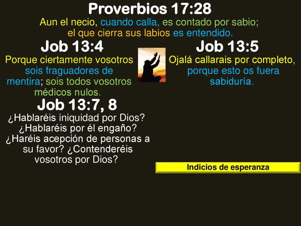 Ojalá callarais por completo, porque esto os fuera sabiduría.