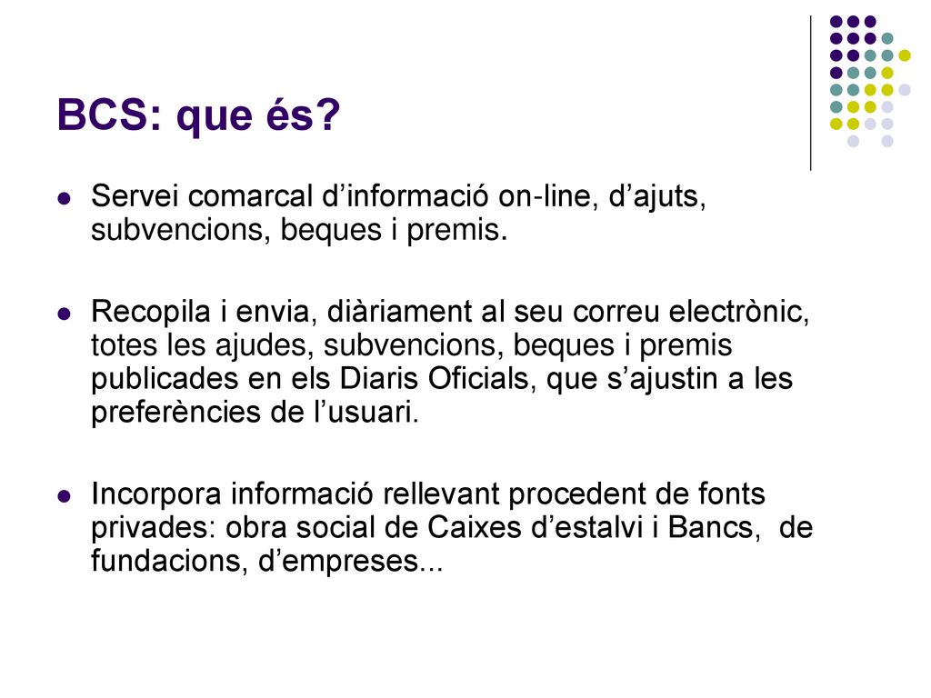 BCS: que és Servei comarcal d’informació on-line, d’ajuts, subvencions, beques i premis.