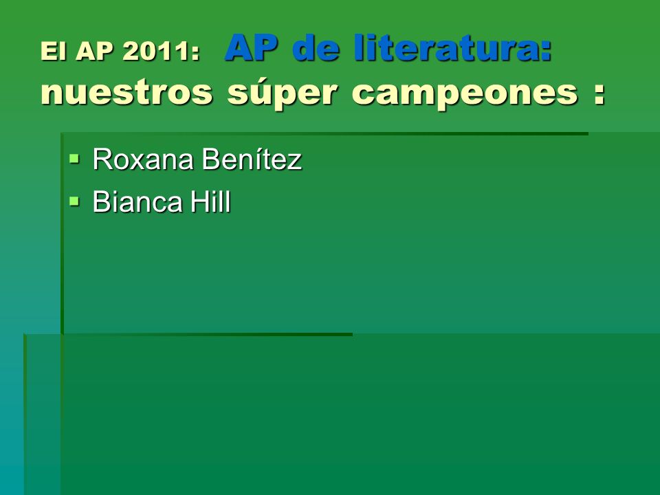 El AP 2011: AP de literatura: nuestros súper campeones :