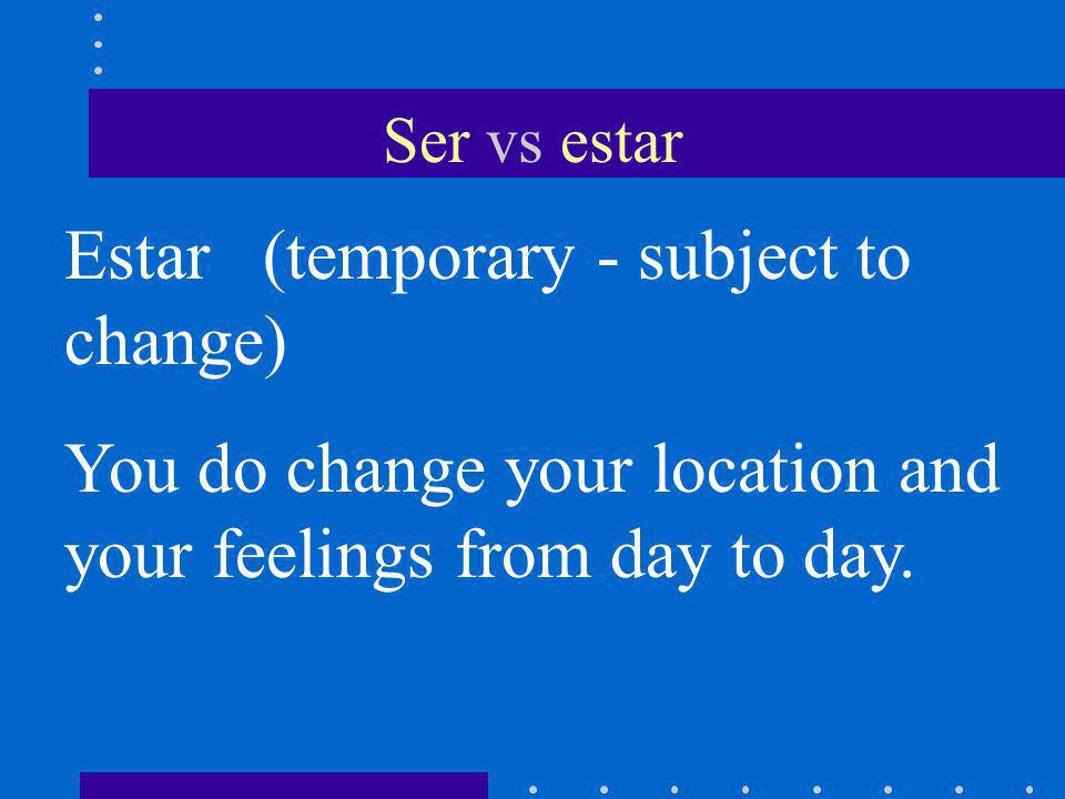 Estar (temporary - subject to change)