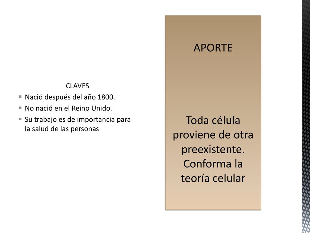 CLAVES Nació después del año No nació en el Reino Unido. Su trabajo es de importancia para la salud de las personas.