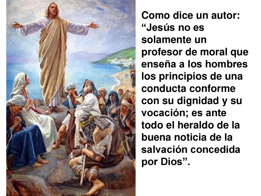 Como dice un autor: Jesús no es solamente un