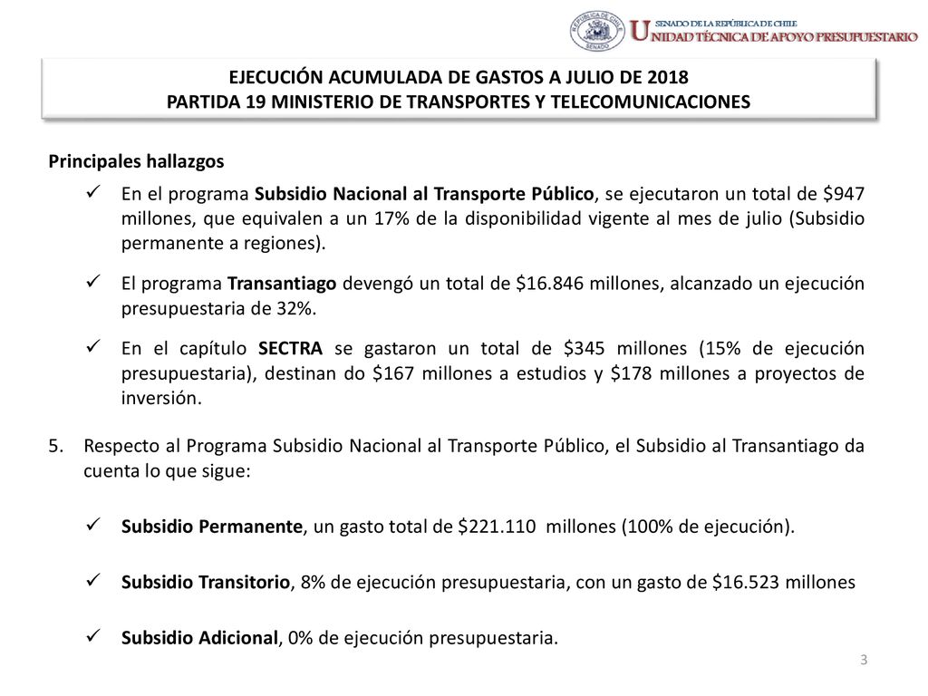 EJECUCIÓN ACUMULADA DE GASTOS A JULIO DE 2018 PARTIDA 19 MINISTERIO DE TRANSPORTES Y TELECOMUNICACIONES