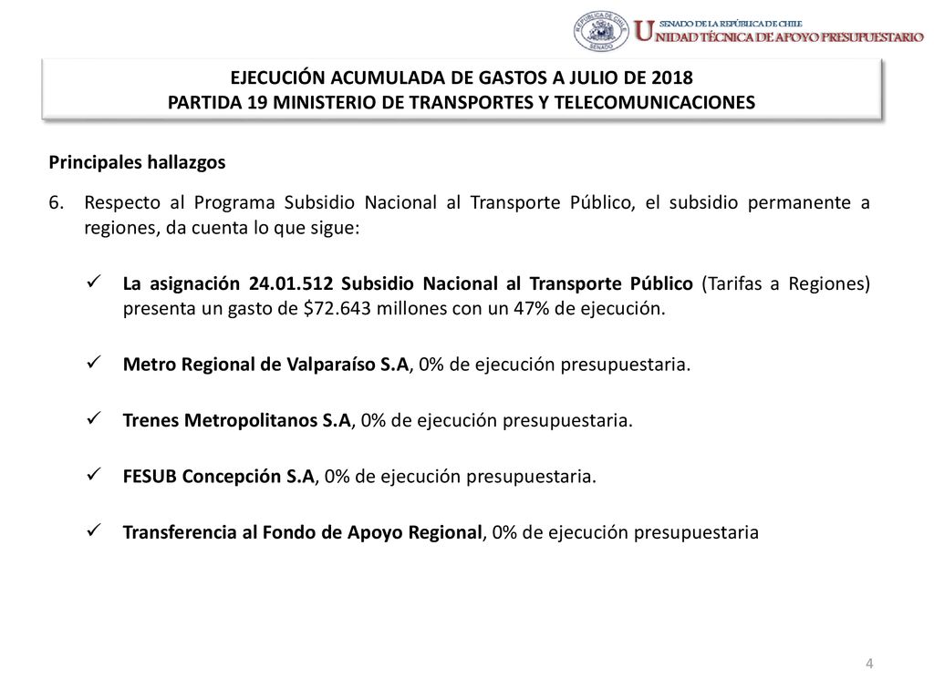 EJECUCIÓN ACUMULADA DE GASTOS A JULIO DE 2018 PARTIDA 19 MINISTERIO DE TRANSPORTES Y TELECOMUNICACIONES