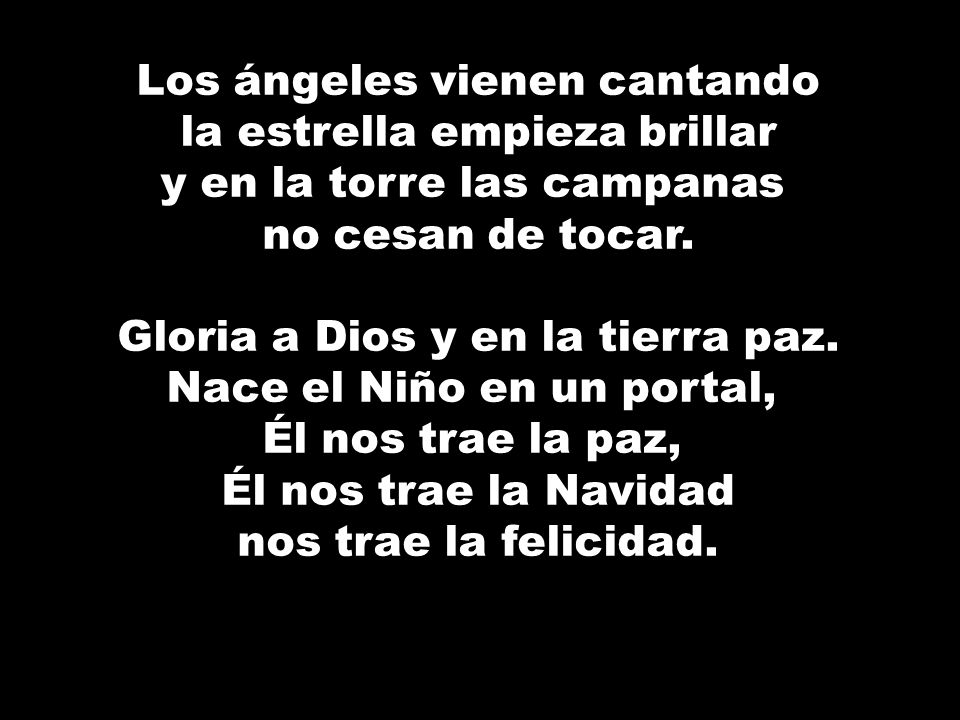 Los ángeles vienen cantando la estrella empieza brillar