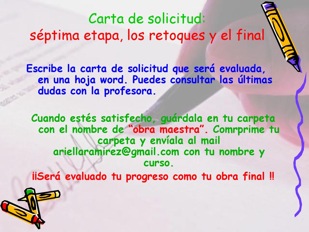 Carta de solicitud: séptima etapa, los retoques y el final