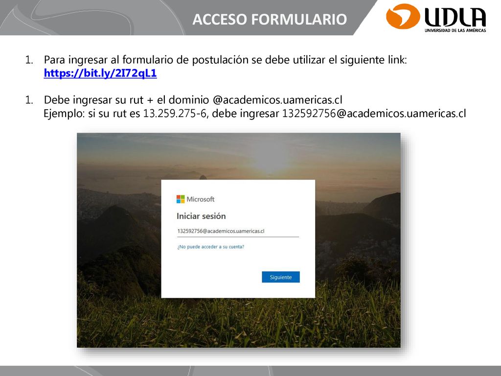 ACCESO FORMULARIO Para ingresar al formulario de postulación se debe utilizar el siguiente link: