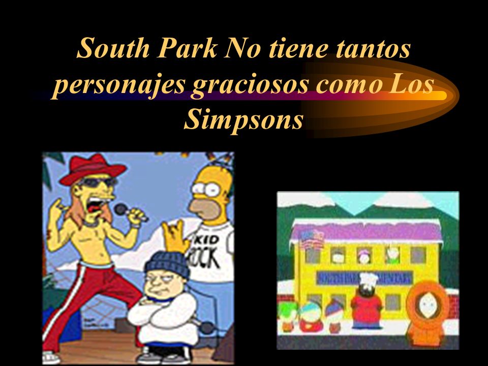 South Park No tiene tantos personajes graciosos como Los Simpsons