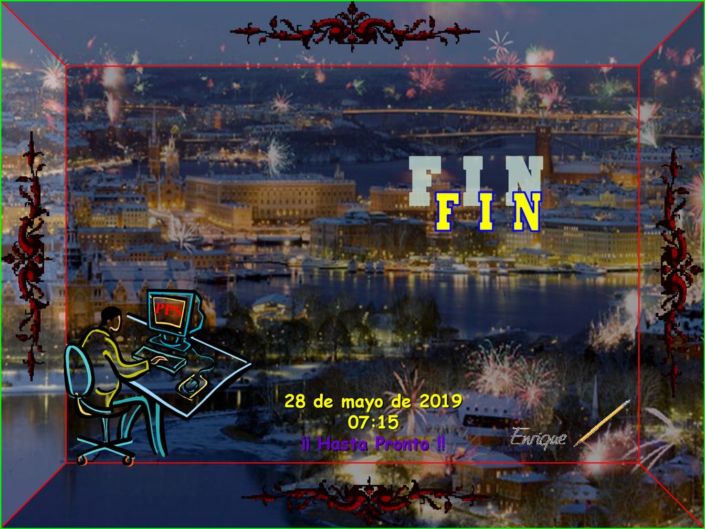 F I N PPS 28 de mayo de :15 ¡¡ Hasta Pronto !! 43
