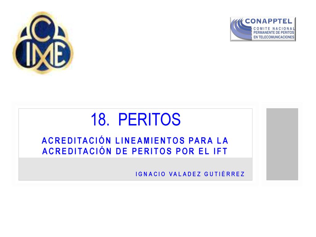 ACREDITACIÓN LINEAMIENTOS PARA LA ACREDITACIÓN DE PERITOS POR EL IFT