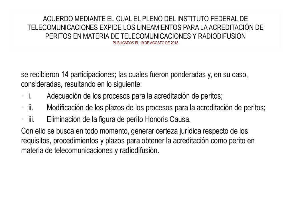 i. Adecuación de los procesos para la acreditación de peritos;