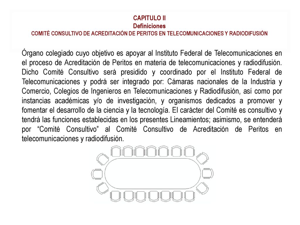 CAPITULO II Definiciones Comité Consultivo de Acreditación de Peritos en Telecomunicaciones y Radiodifusión