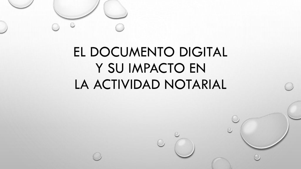 El Documento Digital y su Impacto en la Actividad Notarial