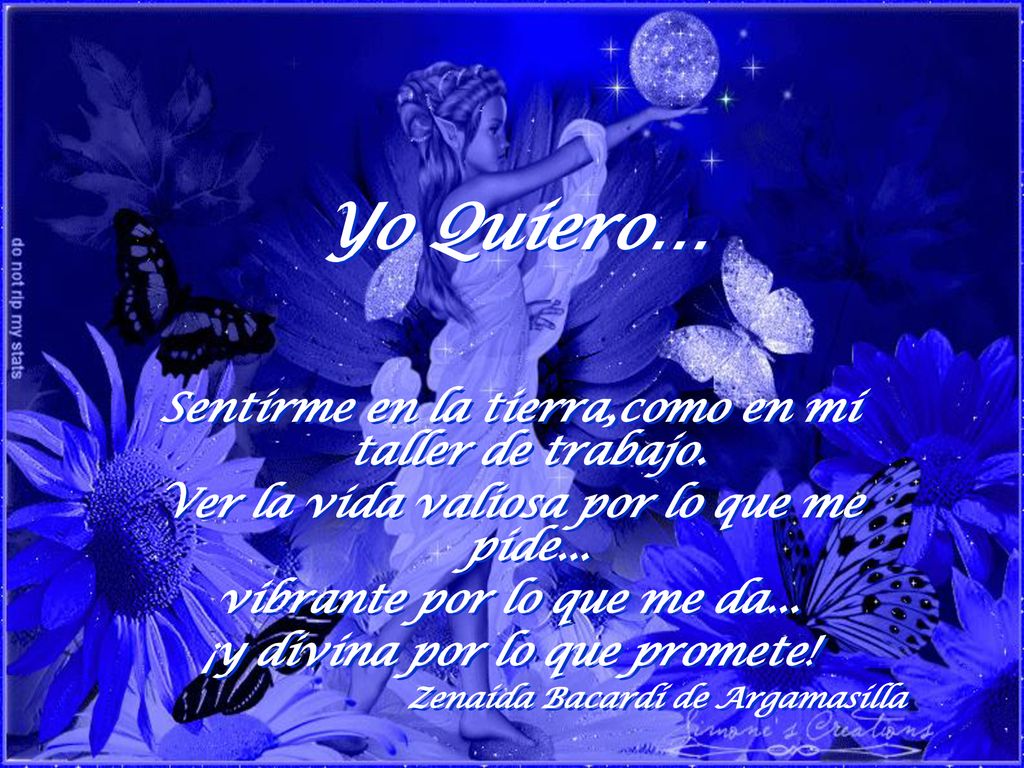 Yo Quiero… Sentirme en la tierra,como en mi taller de trabajo.