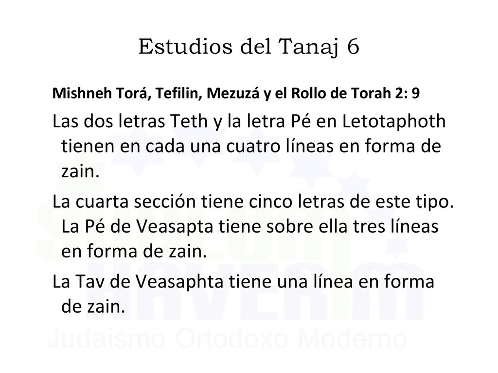 Estudios del Tanaj 6 Mishneh Torá, Tefilin, Mezuzá y el Rollo de Torah 2: 9.