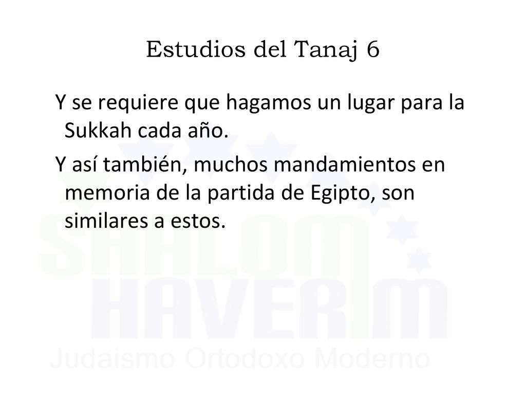 Estudios del Tanaj 6 Y se requiere que hagamos un lugar para la Sukkah cada año.