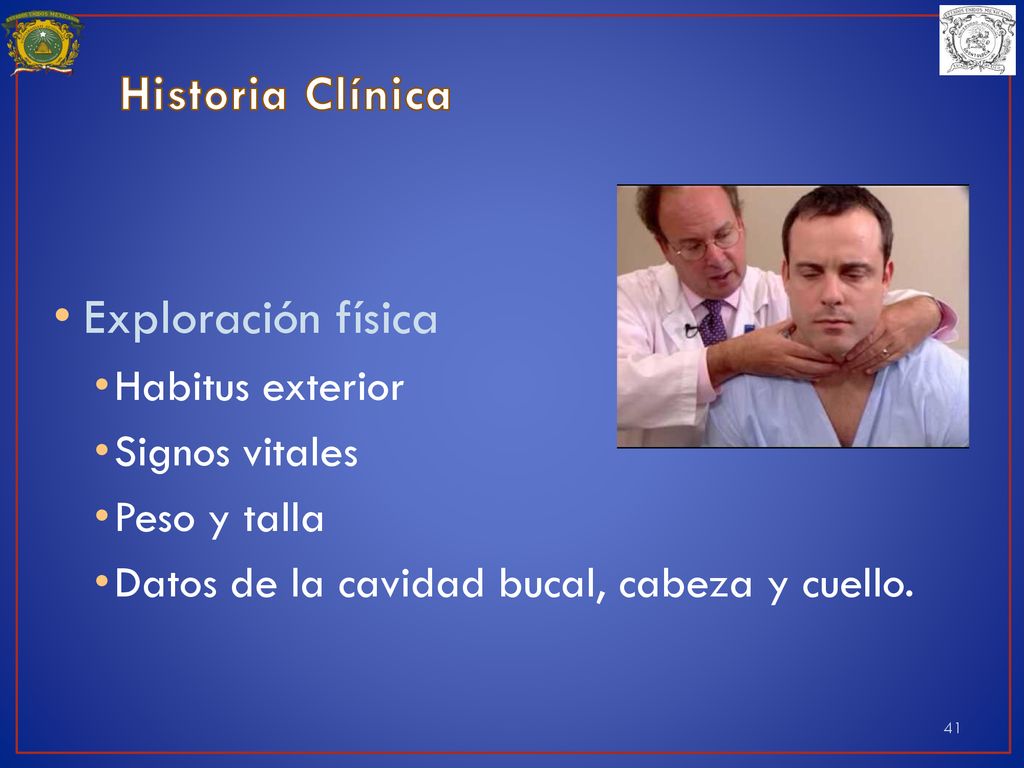 Historia Clínica Exploración física Habitus exterior Signos vitales