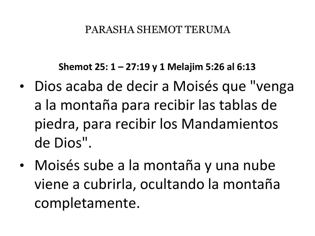 Shemot 25: 1 – 27:19 y 1 Melajim 5:26 al 6:13
