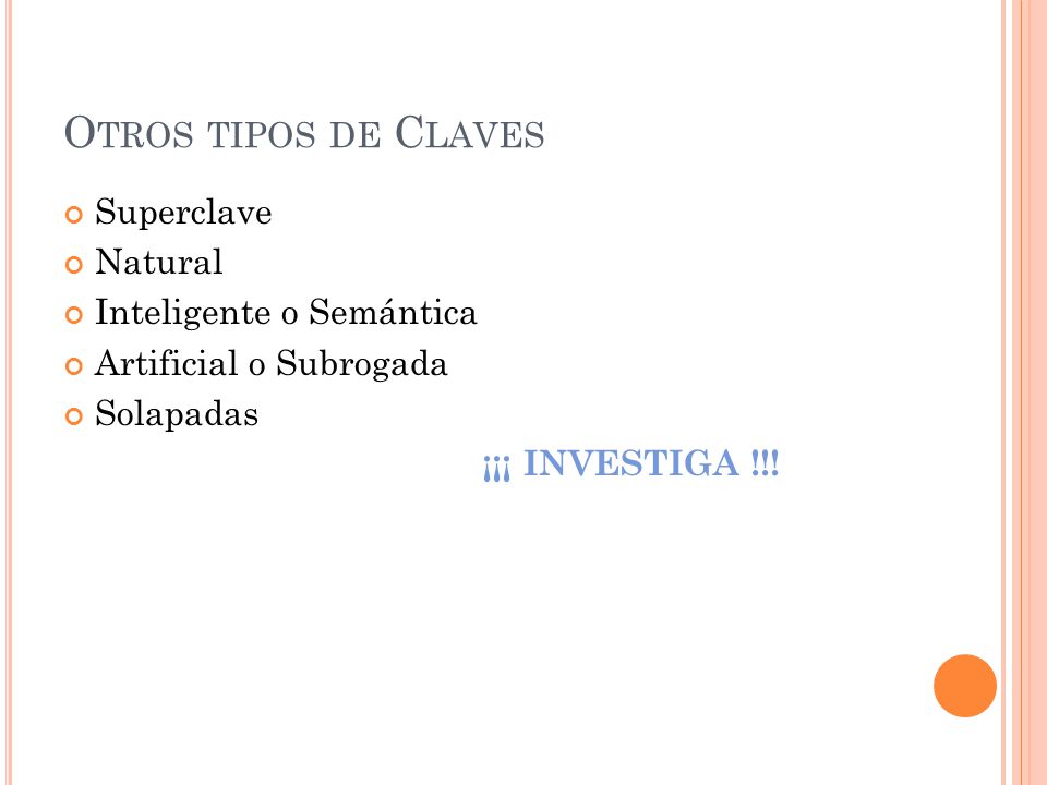 Otros tipos de Claves Superclave Natural Inteligente o Semántica