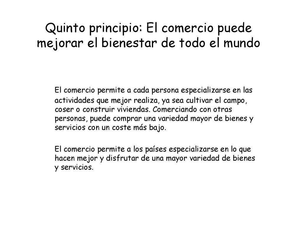 Quinto principio: El comercio puede mejorar el bienestar de todo el mundo