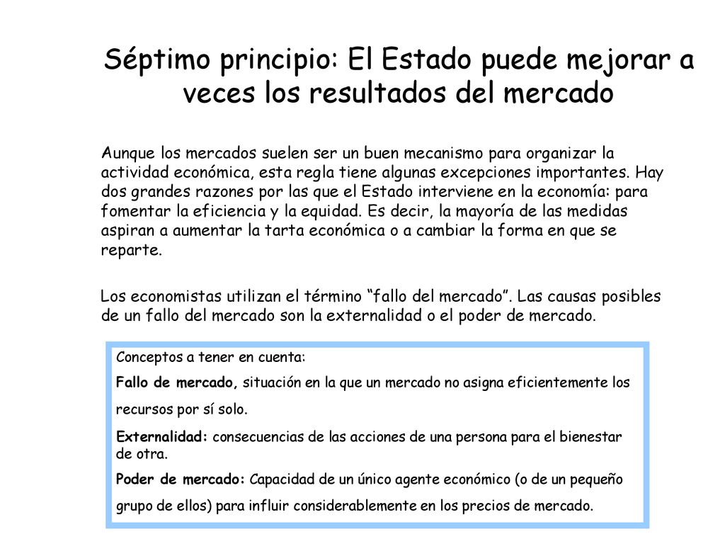 Séptimo principio: El Estado puede mejorar a veces los resultados del mercado