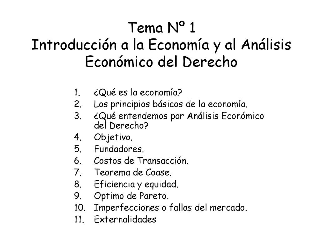 Tema Nº 1 Introducción a la Economía y al Análisis Económico del Derecho
