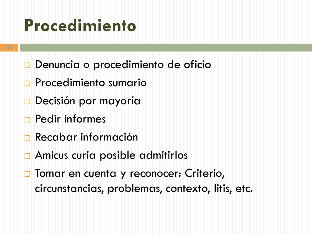 Procedimiento Denuncia o procedimiento de oficio Procedimiento sumario