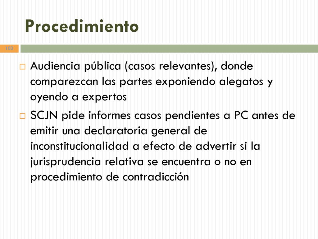 Procedimiento Audiencia pública (casos relevantes), donde comparezcan las partes exponiendo alegatos y oyendo a expertos.