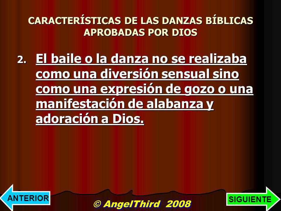 CARACTERÍSTICAS DE LAS DANZAS BÍBLICAS APROBADAS POR DIOS