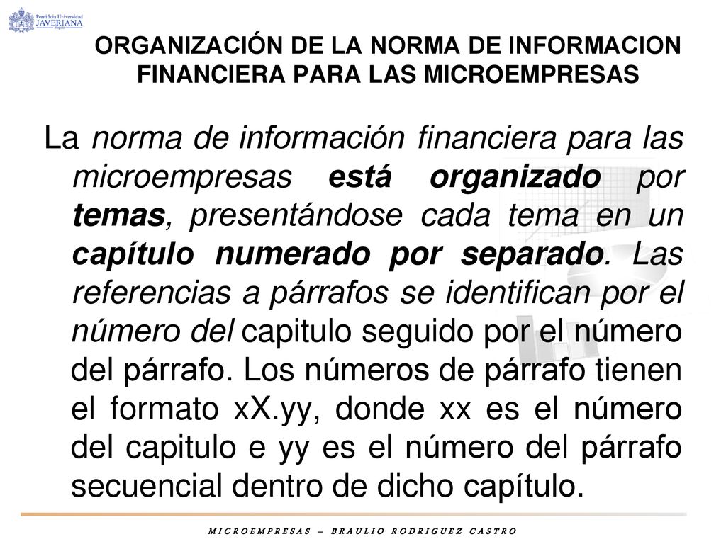 ORGANIZACIÓN DE LA NORMA DE INFORMACION FINANCIERA PARA LAS MICROEMPRESAS