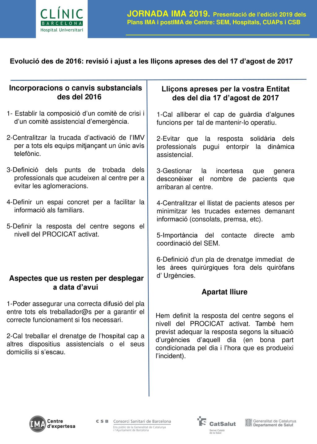 Incorporacions o canvis substancials des del 2016