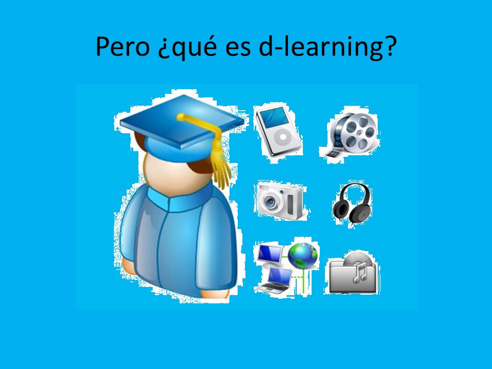 Pero ¿qué es d-learning