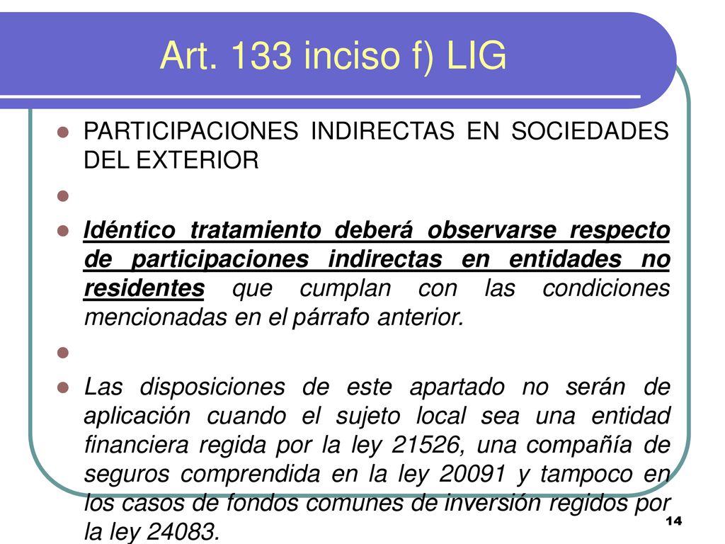 Art. 133 inciso f) LIG PARTICIPACIONES INDIRECTAS EN SOCIEDADES DEL EXTERIOR.