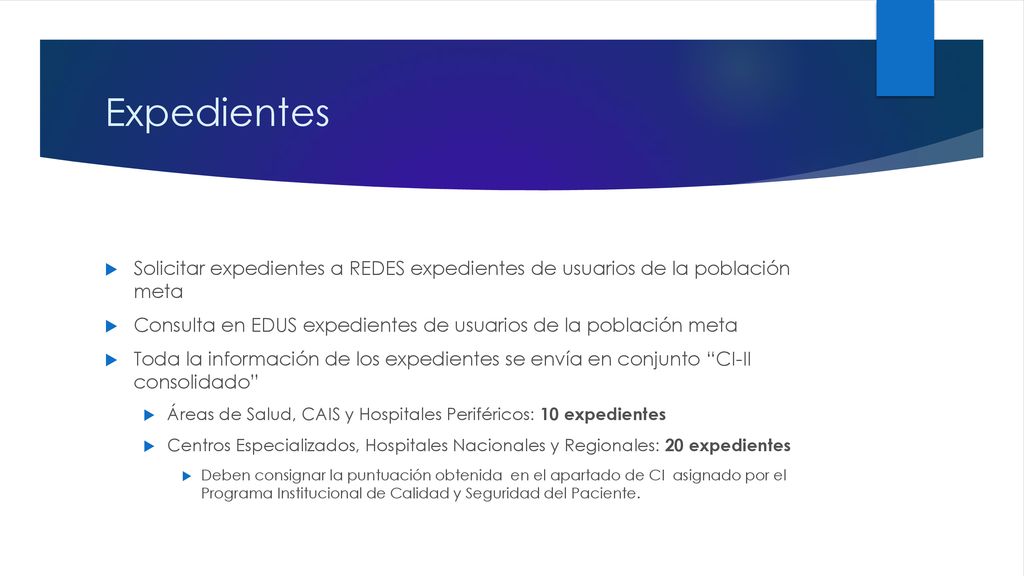 Expedientes Solicitar expedientes a REDES expedientes de usuarios de la población meta.