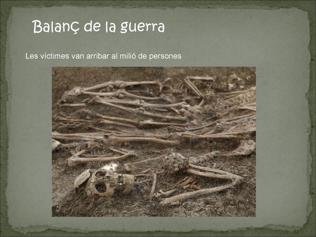 Balanç de la guerra Les víctimes van arribar al milió de persones