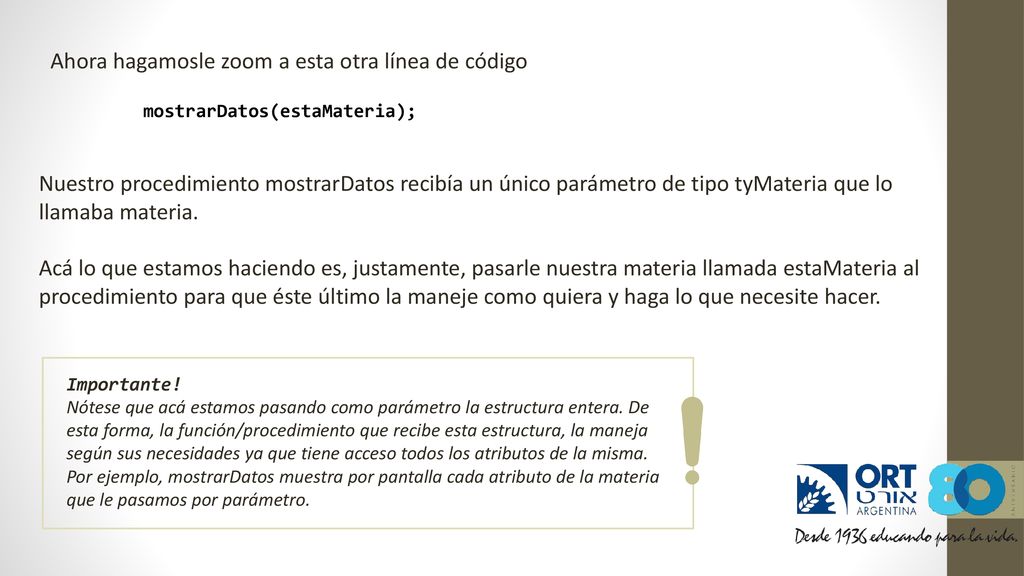 Ahora hagamosle zoom a esta otra línea de código