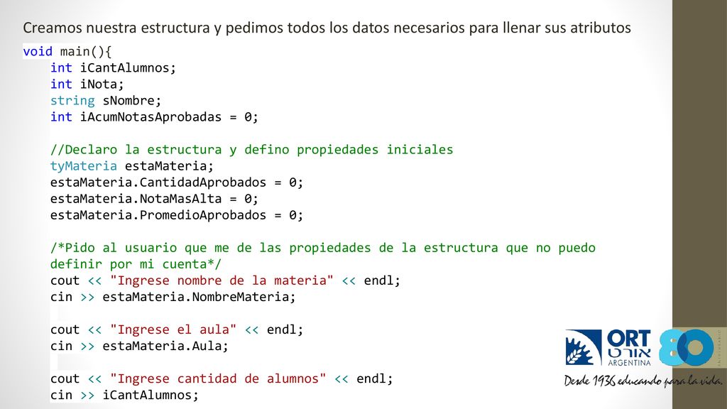 Creamos nuestra estructura y pedimos todos los datos necesarios para llenar sus atributos
