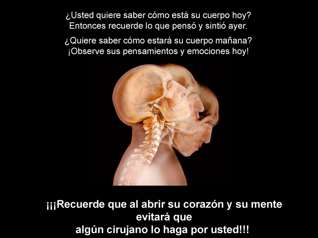 ¡¡¡Recuerde que al abrir su corazón y su mente evitará que