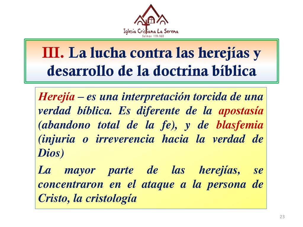 III. La lucha contra las herejías y desarrollo de la doctrina bíblica