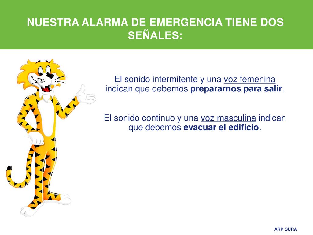 NUESTRA ALARMA DE EMERGENCIA TIENE DOS SEÑALES: