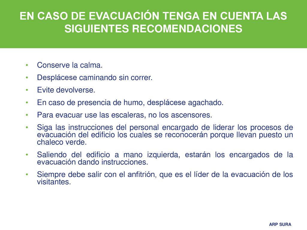 EN CASO DE EVACUACIÓN TENGA EN CUENTA LAS SIGUIENTES RECOMENDACIONES