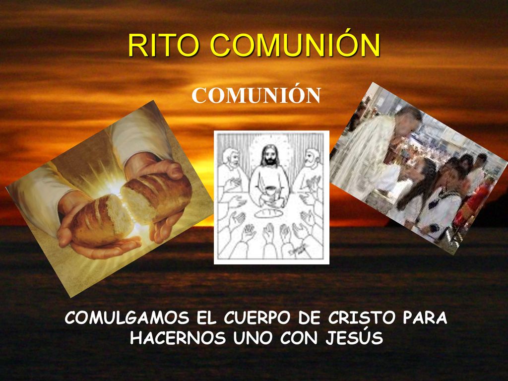 COMULGAMOS EL CUERPO DE CRISTO PARA HACERNOS UNO CON JESÚS