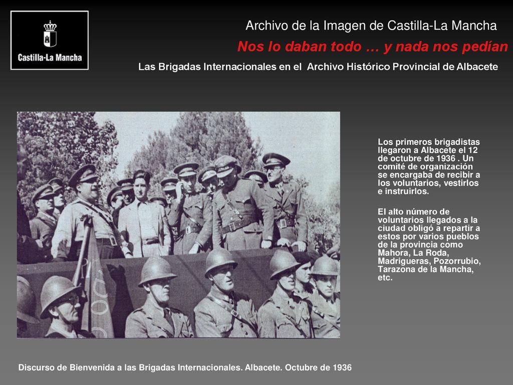 Los primeros brigadistas llegaron a Albacete el 12 de octubre de 1936