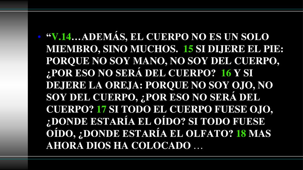 V. 14…ADEMÁS, EL CUERPO NO ES UN SOLO MIEMBRO, SINO MUCHOS