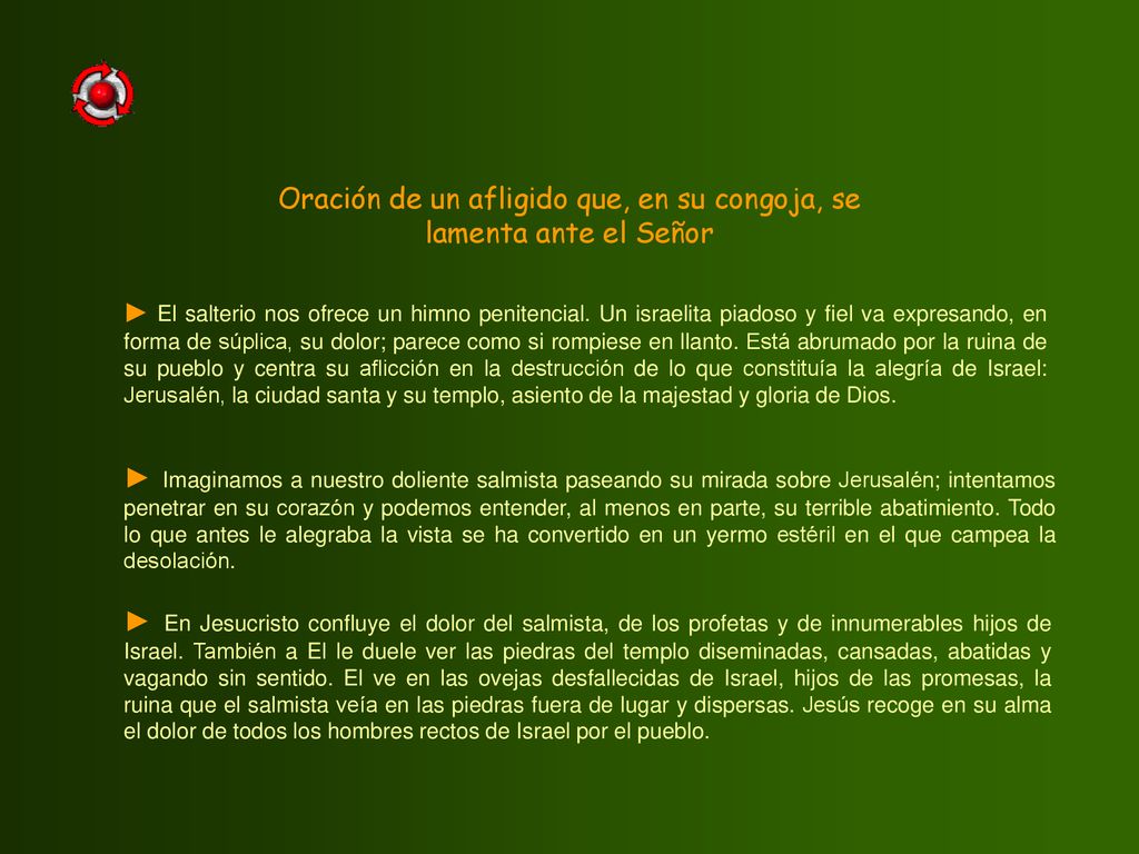 Oración de un afligido que, en su congoja, se lamenta ante el Señor