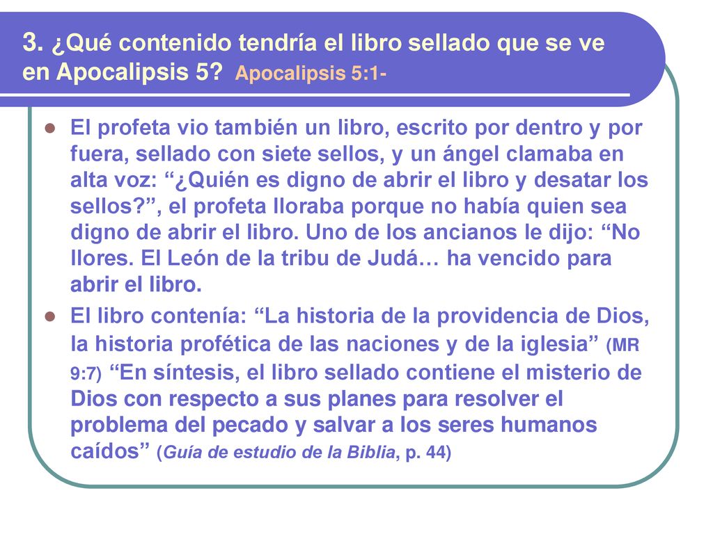 3. ¿Qué contenido tendría el libro sellado que se ve en Apocalipsis 5