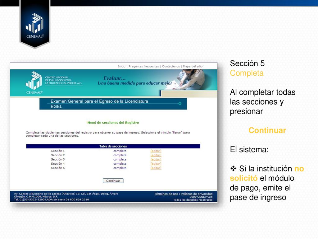 Sección 5 Completa. Al completar todas las secciones y presionar. Continuar. El sistema: