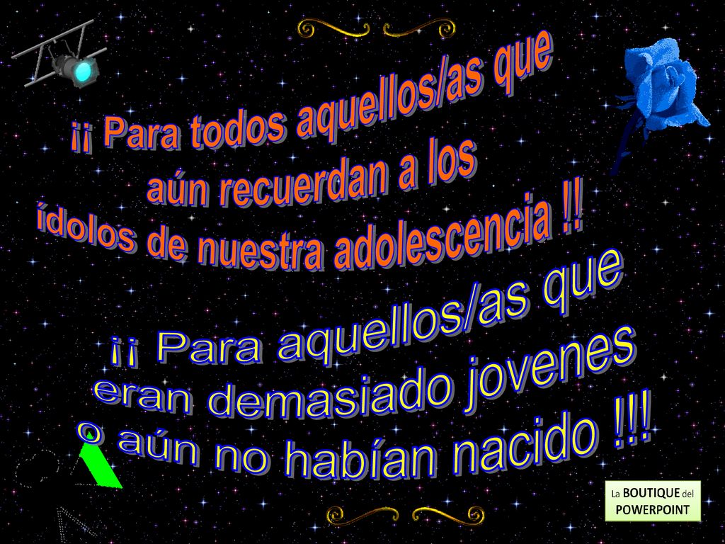 ¡¡ Para todos aquellos/as que ídolos de nuestra adolescencia !!
