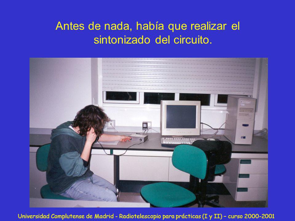 Antes de nada, había que realizar el sintonizado del circuito.